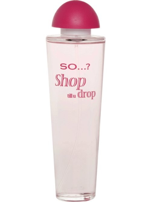 SO SHOP TILL YOU DROP perfume by So Fragrance Wikiparfum