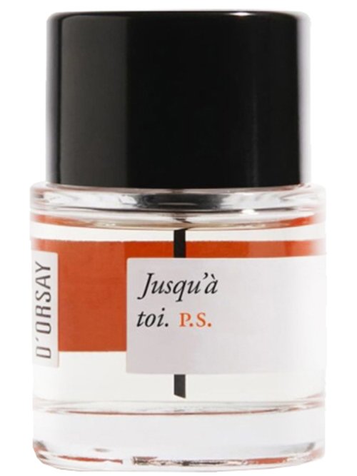 JUSQU'À TOI. P.S. perfume by d'Orsay – Wikiparfum